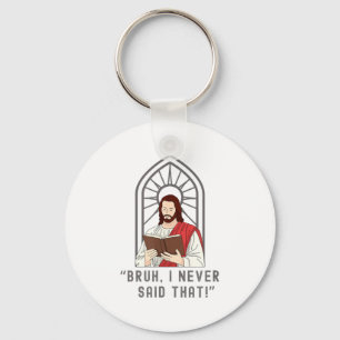 Llavero Nunca dije eso Funny Christian Sarcasm Jesús Yo