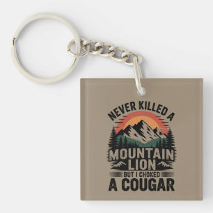 Llavero Nunca maté a un león de montaña, pero me he asfixi