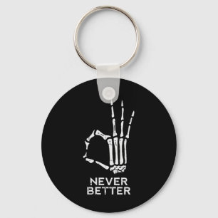 Llavero Nunca Mejor Ok Rótulo Skeleton Hand Fun Halloween