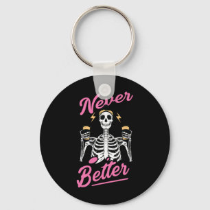 Llavero Nunca mejor Skeleton Café Funny Skull Halloween