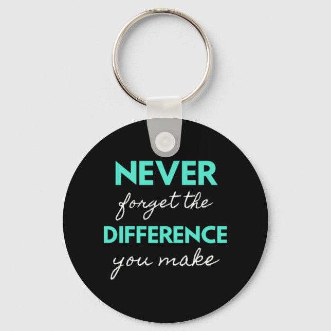 Llavero Nunca Olvides La Diferencia Que Haces (Anverso)