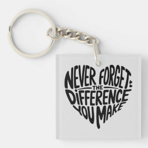 Llavero Nunca Olvides La Diferencia Que Haces, Agradecido