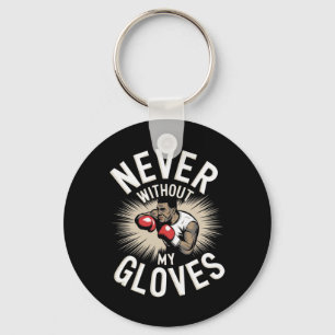 Llavero Nunca Sin Mis Guantes Boxear El Boxeador Deportivo