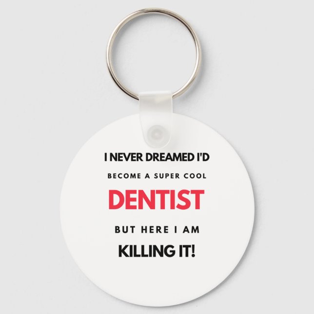 Llavero Nunca soñé que me convertiría en un super dentista (Anverso)