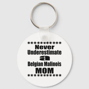 Llavero Nunca subestime a la mamá de Malinois del belga