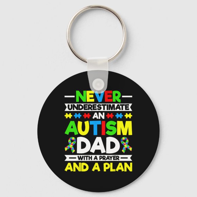 Llavero Nunca Subestimes A Un Padre Autismo - Awarene Del  (Anverso)