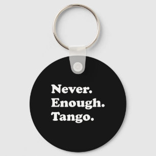 Llavero Nunca Suficiente Tango Gracioso Tango Bailando Bai