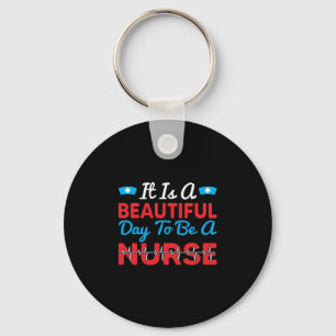 Llavero Nurse Gift Es Un Día Hermoso Para Ser Enfermero