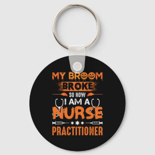 Llavero Nurse Gift   Mi Escoba Se Rompió Así Que Ahora Soy