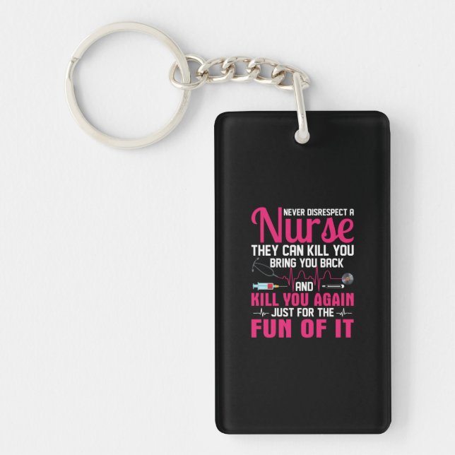 Llavero Nurse Gift | Nunca Ignorar A Una Enfermera (Frente)