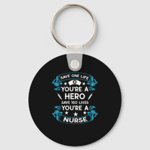 Llavero Nurse Gift Salve Una Vida Que Eres Héroe
