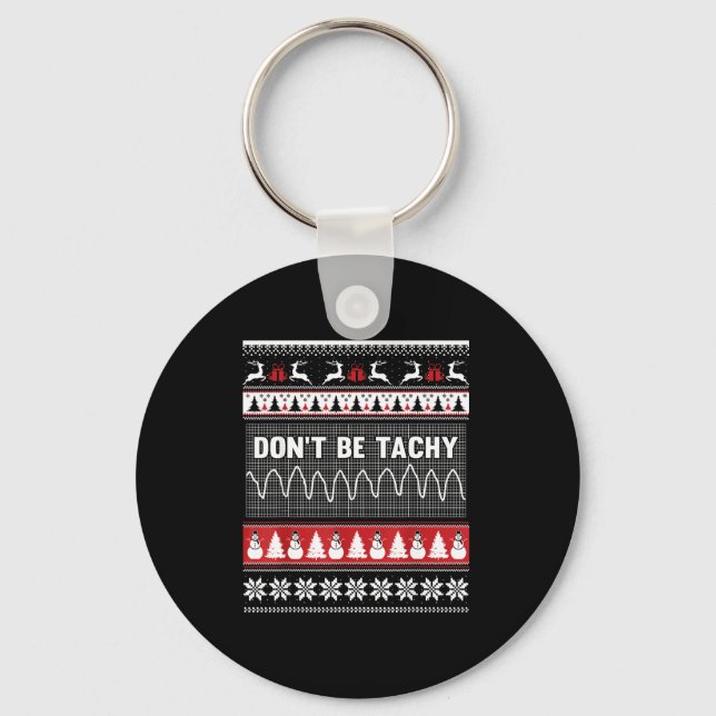 Llavero Nurse Ugly Christmas Sweater - Don't Be Tachy  (Anverso)