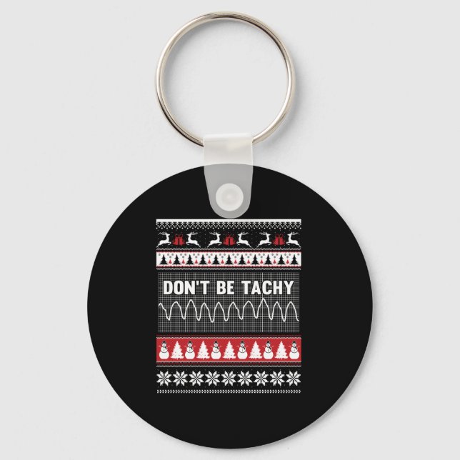Llavero Nurse Ugly Christmas Sweater - Don't Be Tachy Long (Anverso)
