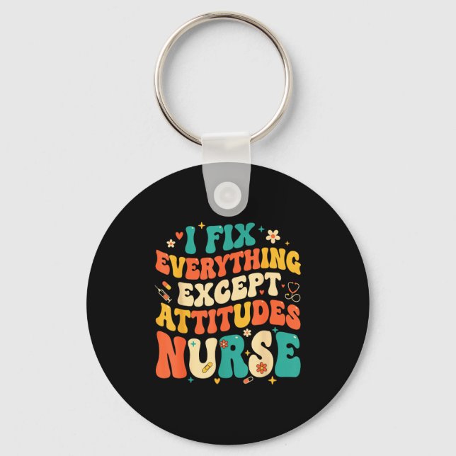 Llavero Nursing Humor Retro Groovy I Fix Everything Except (Anverso)
