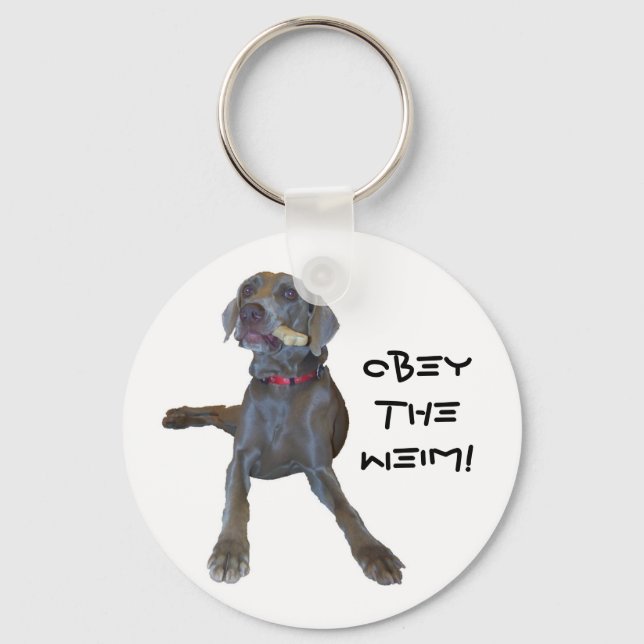 Llavero ¡Obeythe Weim! weimaraner (Anverso)