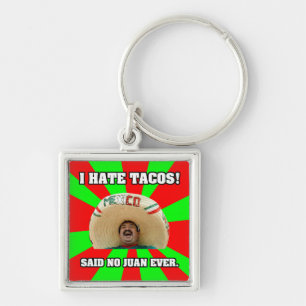 Llavero Odio a los tacos