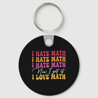 Llavero Odio las matemáticas ahora lo entiendo amo las mat