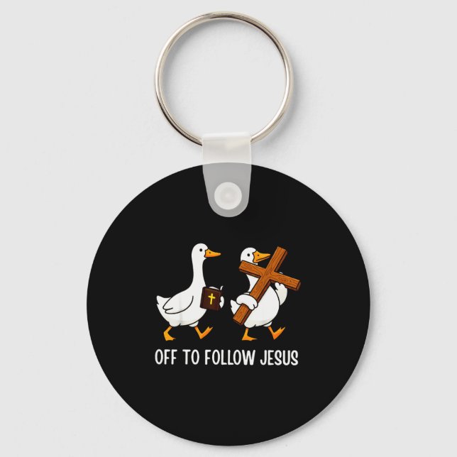 Llavero Off To Follow Jesus Funny Goose Christian Faith Cr (Anverso)