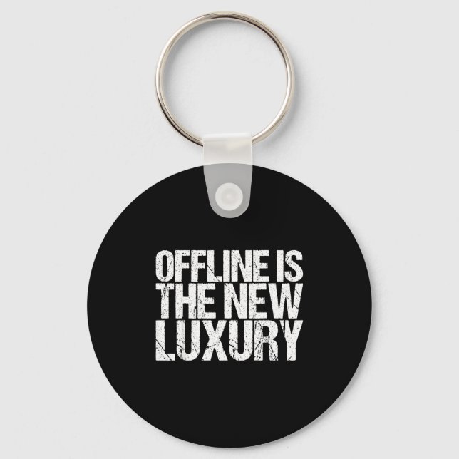 Llavero Offline Is The New Luxury Shirt Funny Saying  (Anverso)
