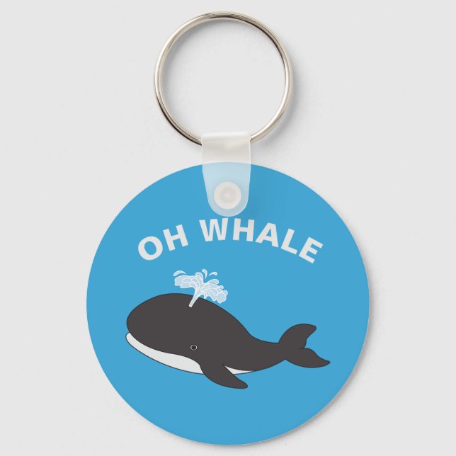 Llavero Oh Whale Funny Ocean Sea Animal Fish Pun (Anverso)