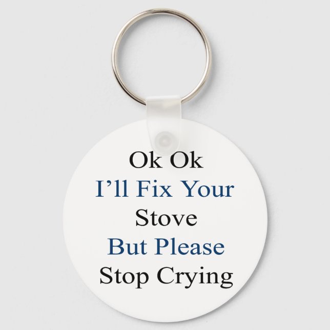 Llavero Ok Ok, arreglaré tu reserva, pero por favor deja d (Anverso)