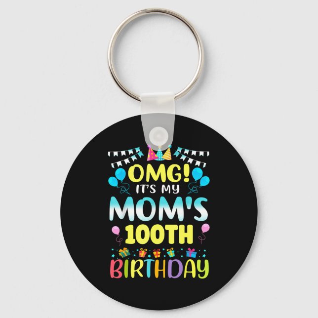 Llavero Omg Es el cumpleaños número 100 de mi mamá Dulces  (Anverso)