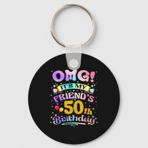 Llavero Omg Es El Cumpleaños Número 50 De Mi Amigo Feliz 5