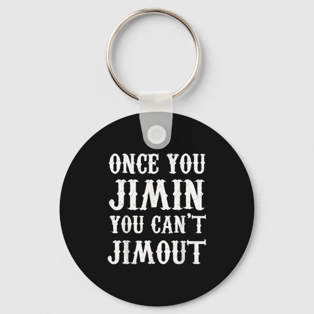 Llavero Once You Jimin You Can't Jimout  (Anverso)