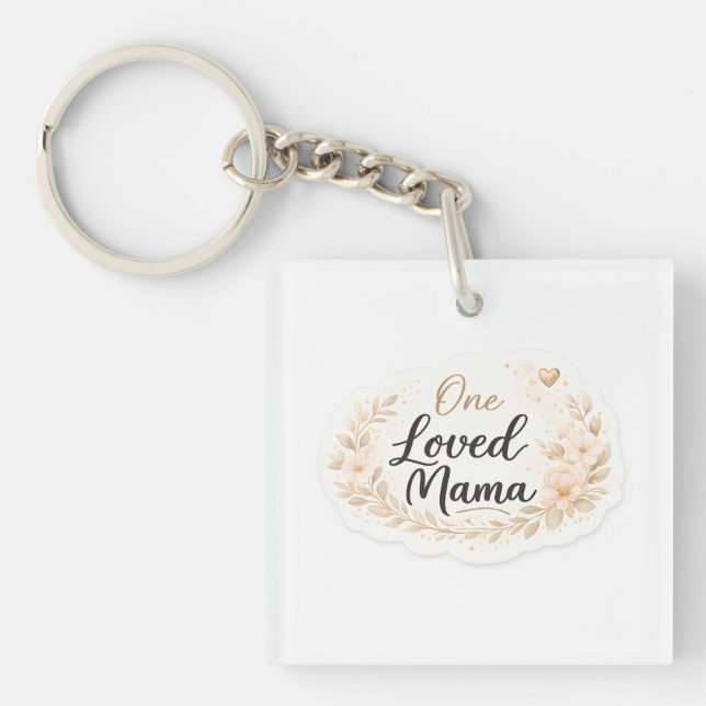 Llavero One Loved Mama Soft Floral Mother Quote (Frente)