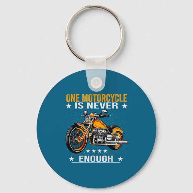 Llavero One Motorcycle Is Never Enough - Funny Biker Quote (Anverso)