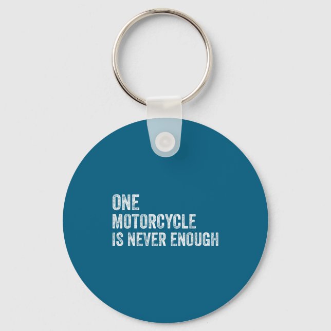 Llavero One Motorcycle Is Never Enough Funny Motorcycle Bi (Anverso)