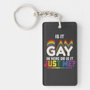 Llavero Orgullo LGBT ¿Es Gay Aquí o Soy Solo Yo