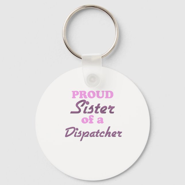 Llavero Orgullosa Hermana de un Dispatcher (Anverso)