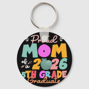Llavero Orgullosa Madre De Graduado De 5to Grado 2026 Día 