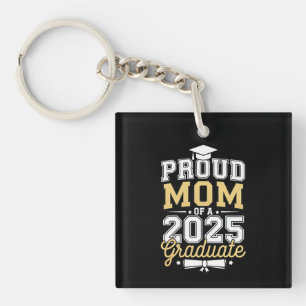 Llavero Orgullosa Madre De Un Graduado 2025 Graduación