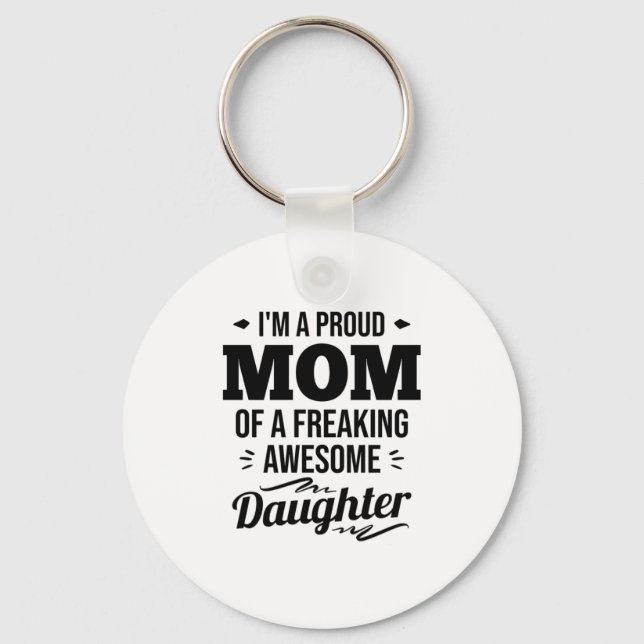Llavero Orgullosa Mamá De Una Hija Increíble (Anverso)
