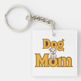 Llavero Orgullosa Mamá Perro Día de la Madre Doble Cara 