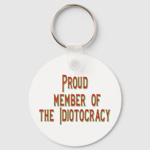 Llavero Orgulloso miembro de la idiotocracia