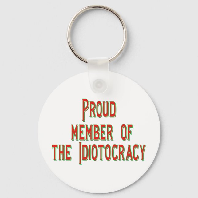 Llavero Orgulloso miembro de la idiotocracia (Anverso)