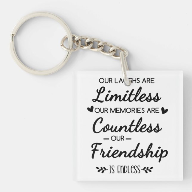 Llavero Our Laughs Are Limitless Friendship Quote (Frente)