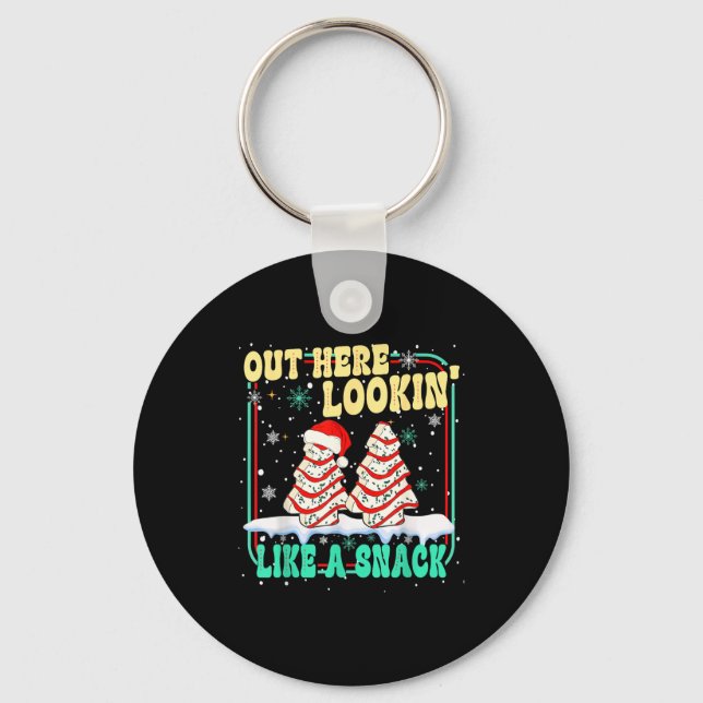 Llavero Out Here Lookin' Like A Snack Christmas Cakes Debb (Anverso)