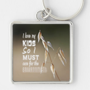 Llavero Palabras sabias: Amo a mis hijos, así que debo cui