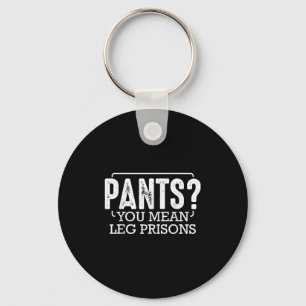 Llavero Pantalones que se refieren a las prisiones de Pier