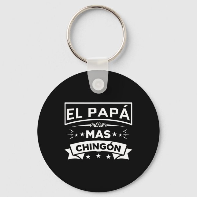 Llavero Papa Mas Chingon Funny Día de los Padres Españoles (Anverso)