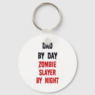 Llavero Papá Por Día Zombie Slayer Por Noche