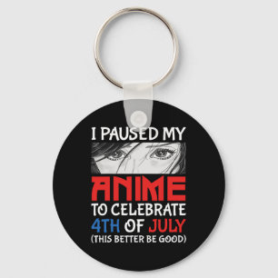 Llavero Pausar Mi Anime Para Celebrar El 4 De Julio Divert