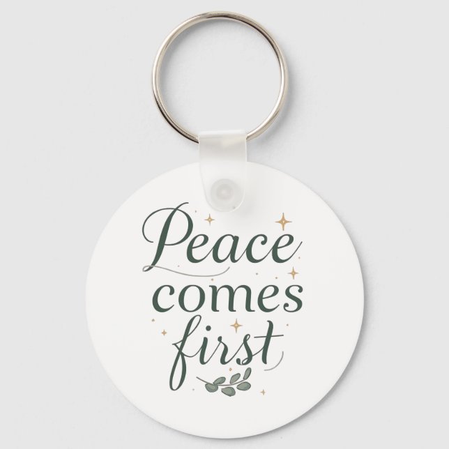 Llavero "Peace Comes First" Elegant Script (Anverso)