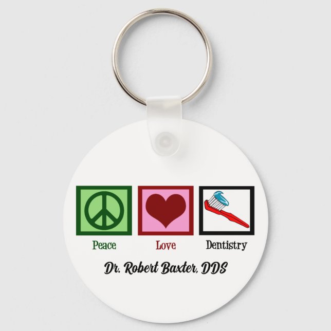 Llavero Peace Love Dentistry Cute Dentist (Anverso)