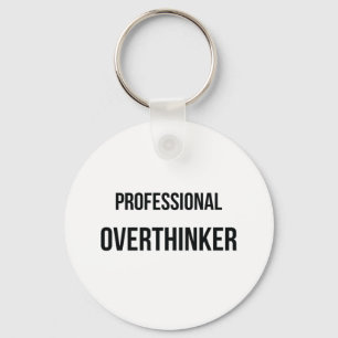 Llavero Pensamiento de demasiado Overthinker profesional
