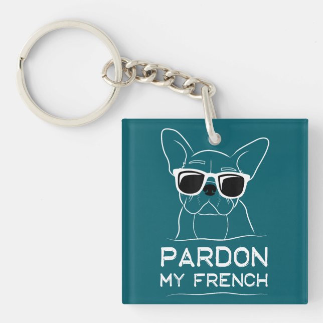 Llavero Perdone mi Bulldog francés Divertido perro (Frente)